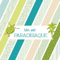 Collection un air "paradisiaque"