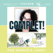 Atelier 5 avril 15h00 avec Manuéla Jamet