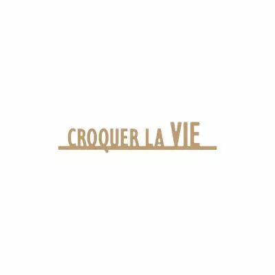 EMBELLISSEMENT CROQUER LA VIE