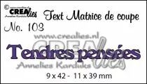 Matrice de coupe texte no. 103 Tendres pens&eacute;es