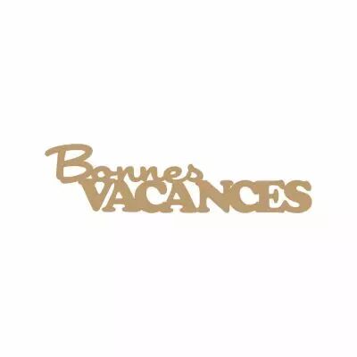MOT MDF 3 MM BONNES VACANCES