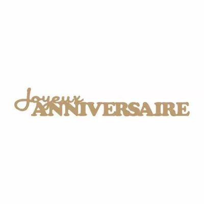MOT MDF 3 MM JOYEUX ANNIVERSAIRE