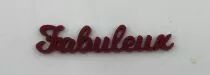 MOT PLEXI 3 MM FABULEUX COULEUR AU CHOIX