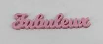MOT PLEXI 3 MM FABULEUX COULEUR AU CHOIX