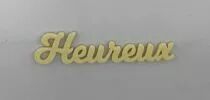 MOT PLEXI 3 MM HEUREUX COULEUR AU CHOIX