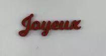 MOT PLEXI 3 MM JOYEUX COULEUR AU CHOIX