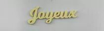 MOT PLEXI 3 MM JOYEUX COULEUR AU CHOIX