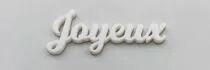 MOT PLEXI 3 MM JOYEUX COULEUR AU CHOIX