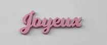MOT PLEXI 3 MM JOYEUX COULEUR AU CHOIX