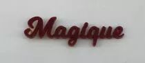 MOT PLEXI 3 MM MAGIQUE COULEUR AU CHOIX