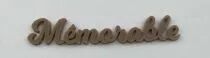 MOT PLEXI 3 MM MEMORABLE COULEUR AU CHOIX