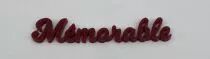MOT PLEXI 3 MM MEMORABLE COULEUR AU CHOIX