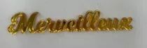 MOT PLEXI 3 MM MERVEILLEUX COULEUR AU CHOIX
