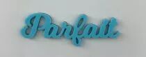 MOT PLEXI 3 MM PARFAIT COULEUR AU CHOIX