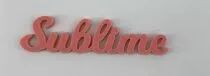 MOT PLEXI 3 MM SUBLIME COULEUR AU CHOIX