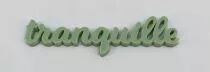 MOT PLEXI 3 MM TRANQUILLE COULEUR AU CHOIX