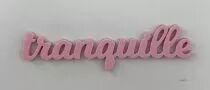 MOT PLEXI 3 MM TRANQUILLE COULEUR AU CHOIX