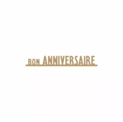 MOTS MDF 3 MM BON ANNIVERSAIRE