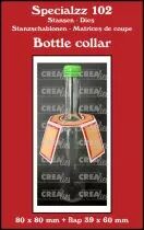 Specialzz no. 102, Bottle collar