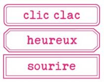 TAMPON NON MONTE ETIQUETTES CLIC-CLAC / HEUREUX / SOURIRE